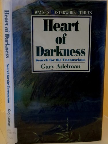 Stock image for Heart of Darkness: Search for the Unconscious (Twayne's Masterwork Studies) for sale by Books of the Smoky Mountains