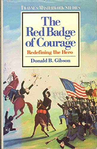 Stock image for The Red Badge of Courage : Redefining the Hero for sale by Better World Books