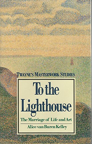 9780805779820: To the Lighthouse: The Marriage of Life and Art (Twayne's Masterwork Studies)