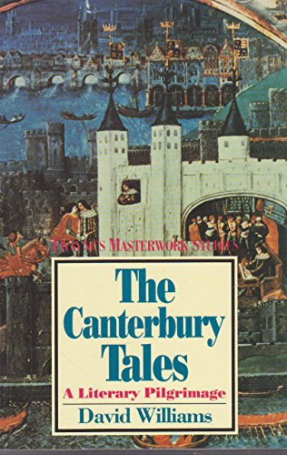 The Canterbury Tales: A Literary Pilgrimage (Twayne's Masterwork Studies) (9780805780048) by Williams, David