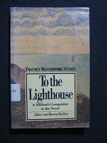 9780805780116: To the Lighthouse: The Marriage of Life and Art (Twayne's Masterwork Studies)