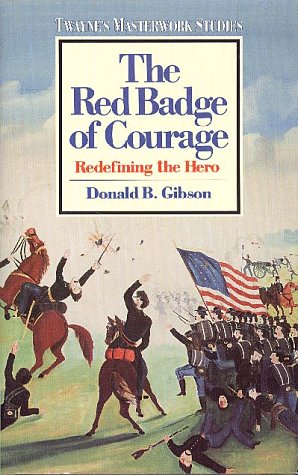 Stock image for The Red Badge of Courage : Redefining the Hero for sale by Better World Books