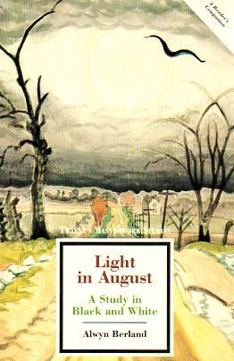 Light in August: A Study in Black and White (Twayne's Masterwork Studies) (9780805781007) by Berland, Alwyn