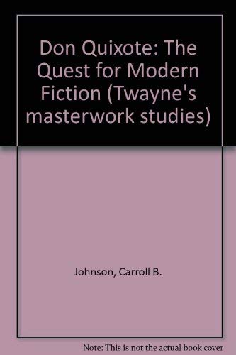 9780805781038: Don Quixote: The Quest for Modern Fiction (Twayne's Masterwork Studies)