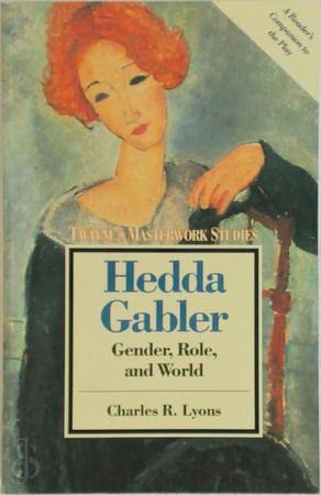 9780805781410: "Hedda Gabler": Gender, Role and the World (Twayne's masterwork studies)