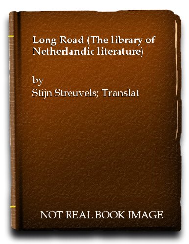 Imagen de archivo de The Long Road (The Library of Netherlandic Literature) a la venta por Zubal-Books, Since 1961