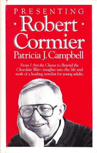 Imagen de archivo de Presenting Robert Cormier (Young adult authors]) a la venta por Ergodebooks