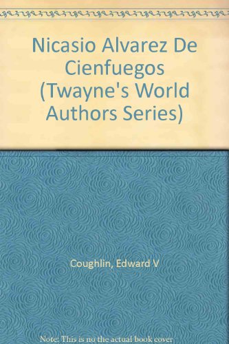 Stock image for Nicasio Alvarez de Cienfuegos for sale by Better World Books