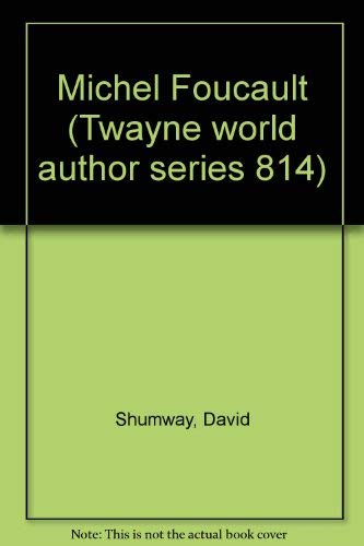 9780805782523: Michel Foucault (Twayne world author series 814)