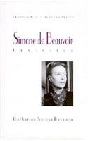 Imagen de archivo de Simone de Beauvoir Revisited a la venta por Willis Monie-Books, ABAA