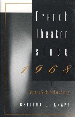 Beispielbild fr French Theater Since 1968 (World Authors Series) zum Verkauf von WeSavings LLC