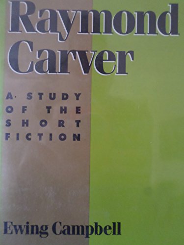 Stock image for Raymond Carver : A Study of the Short Fiction for sale by Better World Books: West