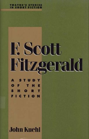 Stock image for Studies in Short Fiction Series: F. Scott Fitzgerald (Twayne's Studies in Short Fiction) for sale by Asano Bookshop