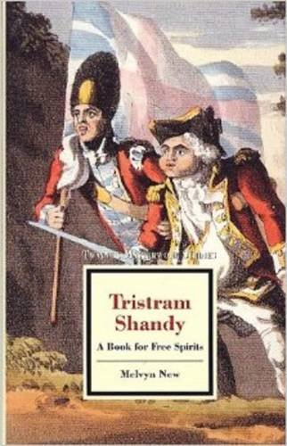 Stock image for Tristram Shandy : A Book for Free Spirits for sale by Better World Books