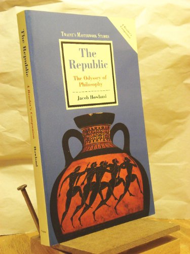 9780805783780: The Republic: The Odyssey of Philosophy: 122 (Twayne's masterwork studies)