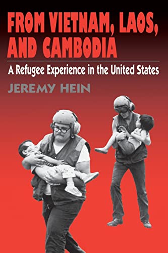 Stock image for From Vietnam, Laos, and Cambodia: A Refugee Experience in the United States (Immigrant Heritage of America Series) for sale by Housing Works Online Bookstore