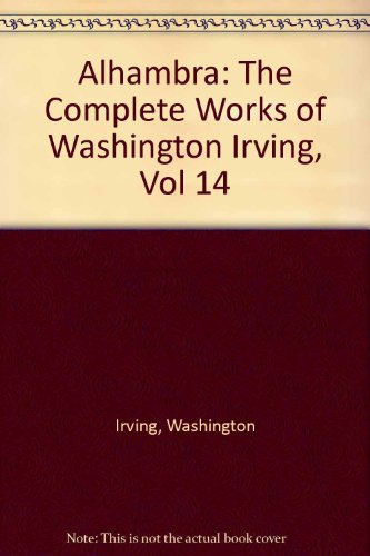 9780805785128: Alhambra: The Complete Works of Washington Irving, Vol 14