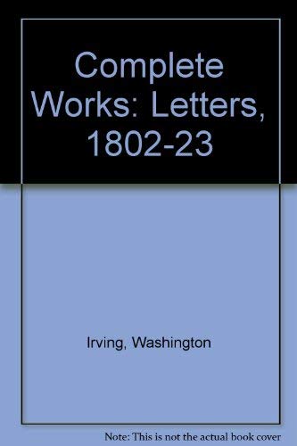 Letters Volume I: 1802 - 1823