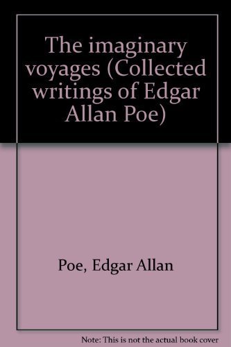 9780805785340: Collected Writings of Edgar Allan Poe, Volume 1, The Imaginary Voyages