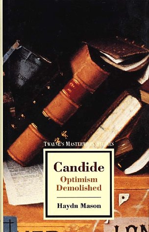 Candide: Optimism Demolished (Twayne's Masterwork Studies) (9780805785593) by Mason, Haydn