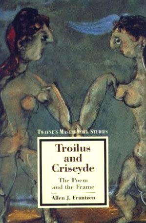 Imagen de archivo de Troilus And Criseyde The Poem And The Frame a la venta por Willis Monie-Books, ABAA