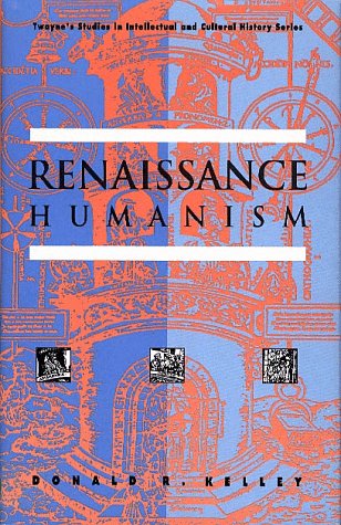 9780805786064: Renaissance Humanism (No 2) (Twayne's Studies in Intellectual and Cultural History)