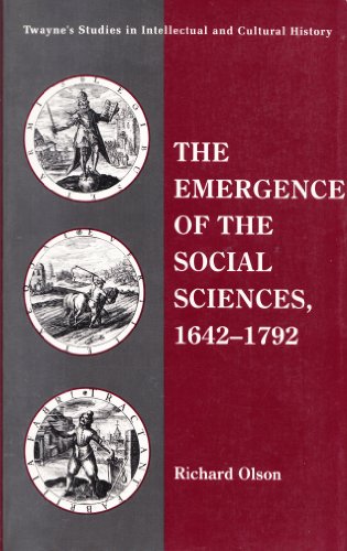 Beispielbild fr The Emergence of the Social Sciences, 1642-1792 zum Verkauf von Better World Books