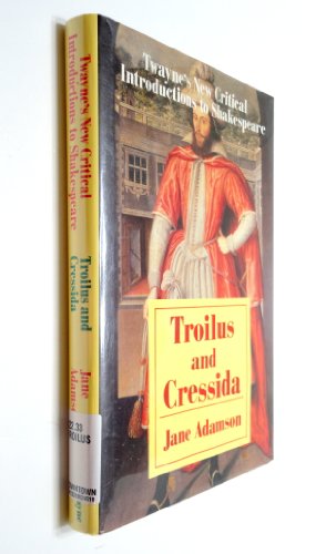 Imagen de archivo de Troilus and Cressida (Twayne's New Critical Introductions to Shakespeare) a la venta por The Parnassus BookShop