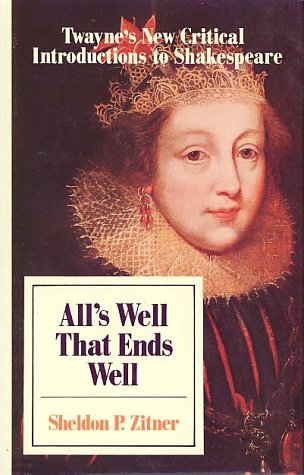 9780805787184: Twayne's New Critical Introductions to Shakespeare: All's Well That Ends Well No 10