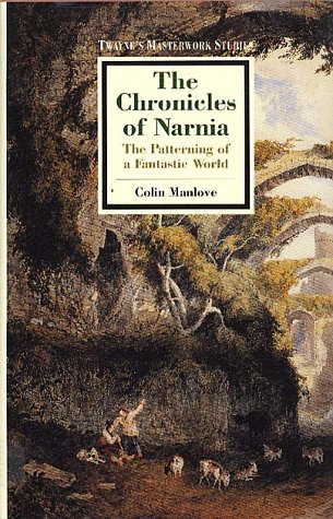 Imagen de archivo de The Chronicles of Narnia: The Patterning of a Fantastic World a la venta por ThriftBooks-Dallas