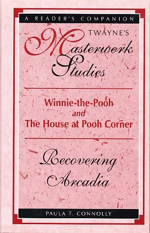 9780805788112: Winnie-The-Pooh and the House at Pooh Corner: Recovering Arcadia