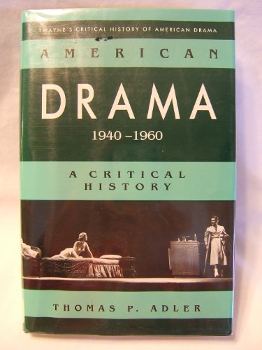 Beispielbild fr American Drama, 1940-1960 zum Verkauf von Better World Books