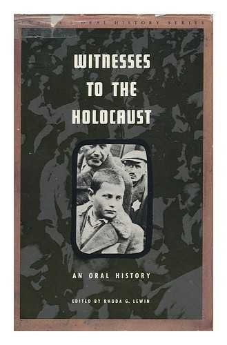 Witnesses to the Holocaust: An Oral History
