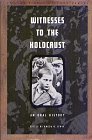 Imagen de archivo de Witnesses to the Holocaust : An Oral History a la venta por Better World Books