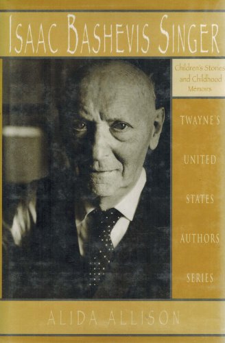 9780805792263: Isaac Bashevis Singer: Children's Stories and Childhood Memoirs: 661 (Twayne's United States Authors S.)