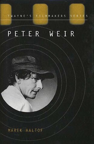 9780805792447: Peter Weir: When Cultures Collide (Twayne's Filmmakers Series)