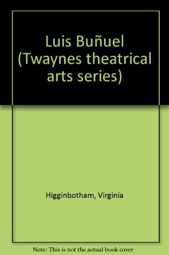 Stock image for Luis Bunuel (Twayne's Theatrical Arts Series) for sale by Irish Booksellers