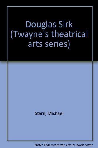 Douglas Sirk (Twayne's theatrical arts series) (9780805792690) by Stern, Michael