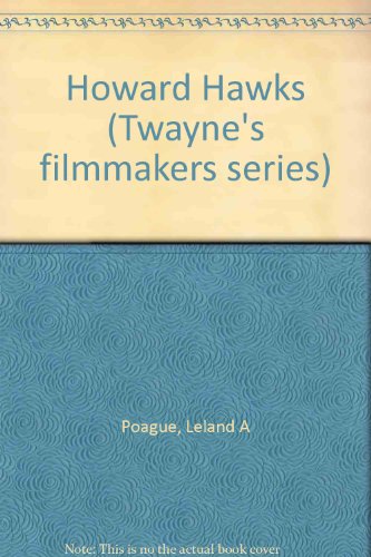 9780805792850: Howard Hawks (Twayne's filmmakers series)