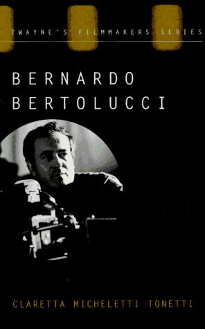 9780805793369: Bernado Bertolucci (Twayne's Filmmakers S.)