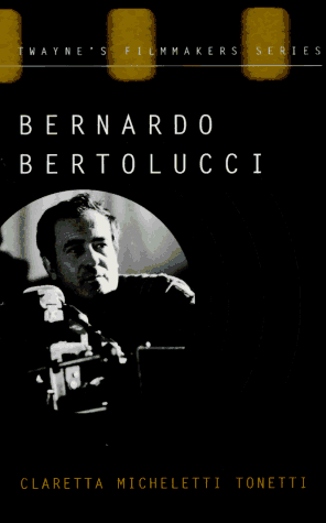 9780805793369: Bernardo Bertolucci: The Cinema of Ambiguity (Twayne's Filmmakers Series)