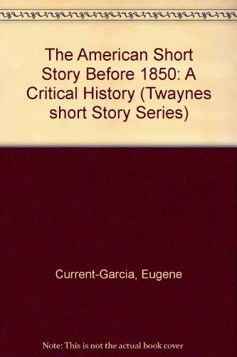 Beispielbild fr The American Short Story Before 1850 : A Critical History zum Verkauf von Better World Books