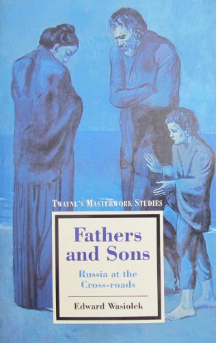 Stock image for Fathers and Sons: Russia at the Cross-Roads (Twayne's Masterwork Studies) for sale by Webster's Bookstore Cafe, Inc.