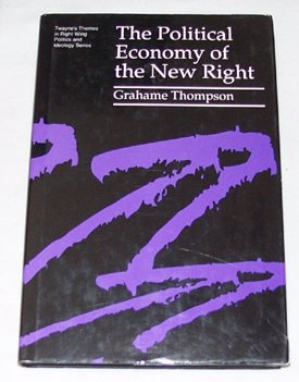 Imagen de archivo de The Political Economy of the New Right (Twayne's Themes in Right-Wing Politics and Ideology Ser., No. 4) a la venta por Priceless Books