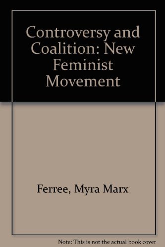 Stock image for Controversy and Coalition: The New Feminist Movement (Social movements past & present) for sale by Montclair Book Center