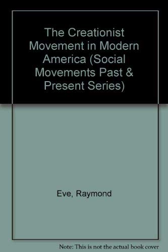 9780805797428: The Creationist Movement in Modern America (Social Movements Past and Present)