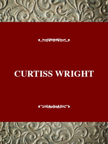 9780805798296: Curtiss-Wright: Greatness and Decline (Twayne's evolution of modern business series)