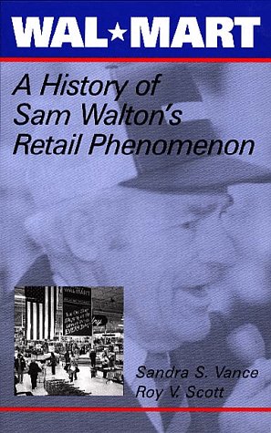 Stock image for Wal-Mart: A History of Sam Walton's Retail Phenomenon (Twayne's Evolution of Modern Business Series) for sale by Discover Books