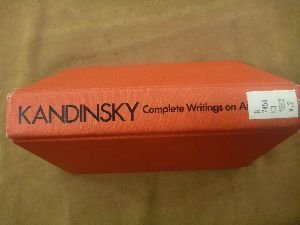 Imagen de archivo de Kandinsky: Complete Writings on Art. Volume One, 1901-1921 and Volume Two, 1922-1943 a la venta por art longwood books