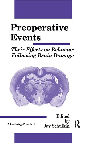 Imagen de archivo de Preoperative Events: Their Effects on Behavior Following Brain Damage (Comparative Cognition and Neuroscience) a la venta por Zubal-Books, Since 1961